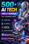 500+ AI Tech Reels Bundle | Viral Technology Reels Pack | Instant Download – AmyWorld