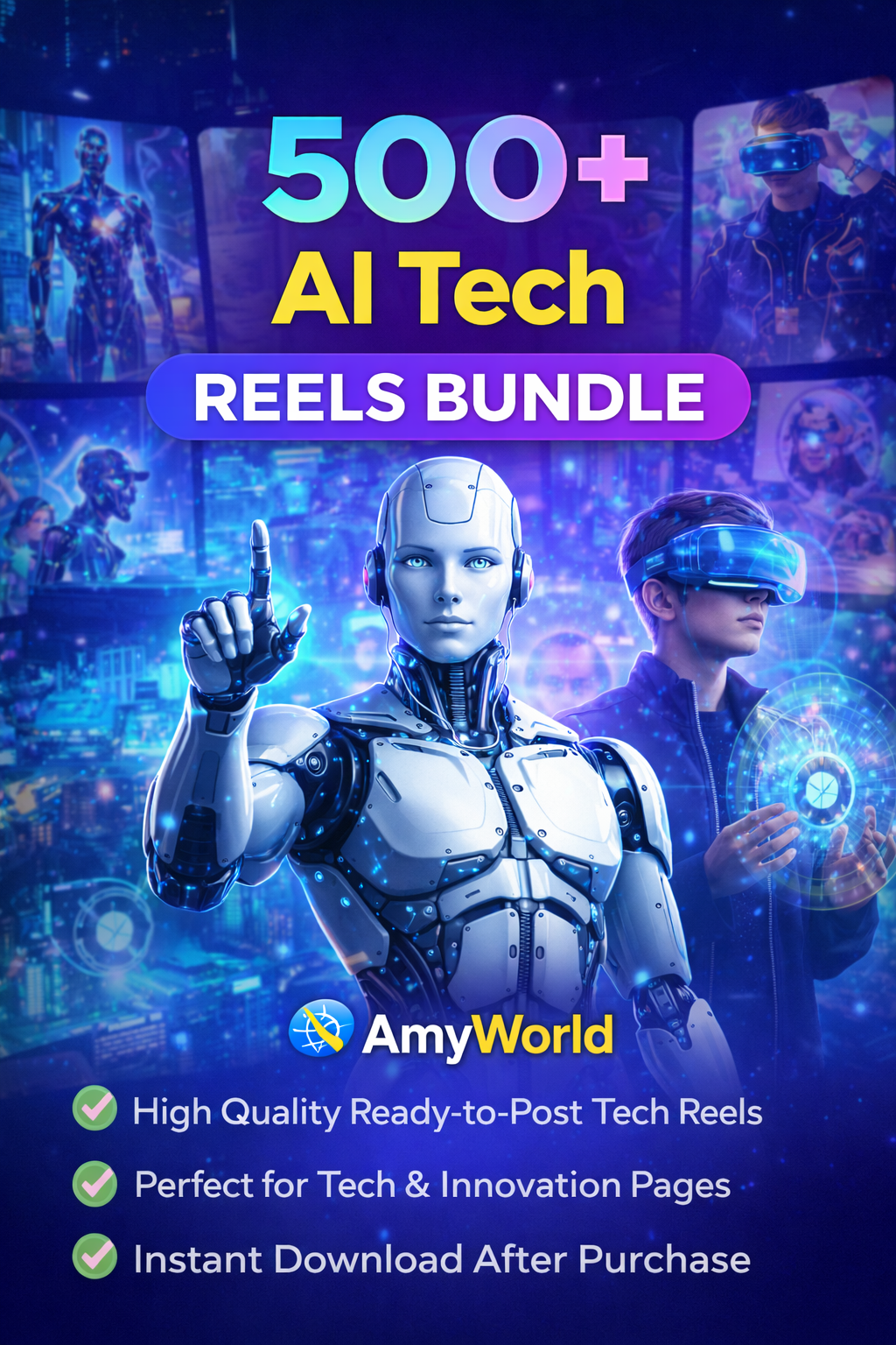 500+ AI Tech Reels Bundle | Viral Technology Reels Pack | Instant Download – AmyWorld